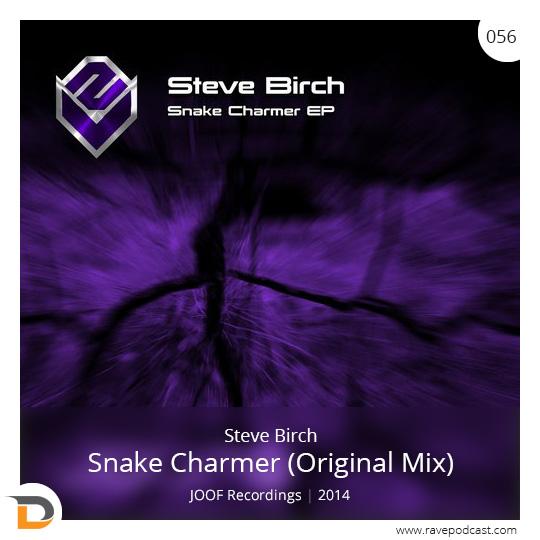 5. @DjStevebirch - Snake Charmer (Original Mix) / #JOOF Recordings, 2014 #RavePodcast di.fm/progressivepsy