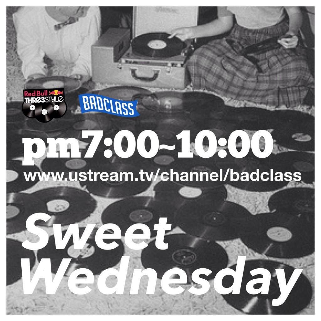 djgorillaz's tweet image. 2015년도어김없이 '스윗웬즈데이' 라디오믹스쑈! 잠시후 PM7:00부터 ustream.tv/channel/badcla… #SweetWednesday #BADCLASS
