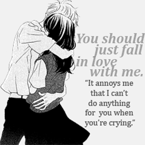 You should just fall in love with me..
Manga: Hirunaka no Ryuusei