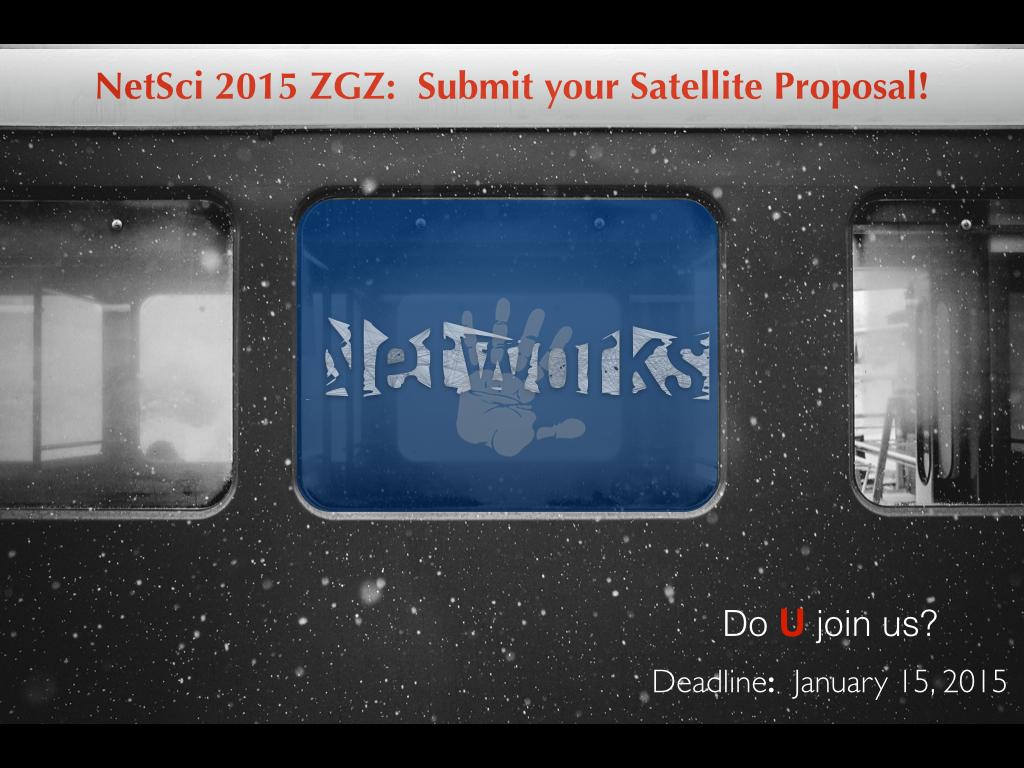 netsci15's tweet photo. Only one week to the deadline of #netsci2015 Satellite Proposals (January 15th). Spread the voice and join us! http://t.co/XaCXzRnEjn