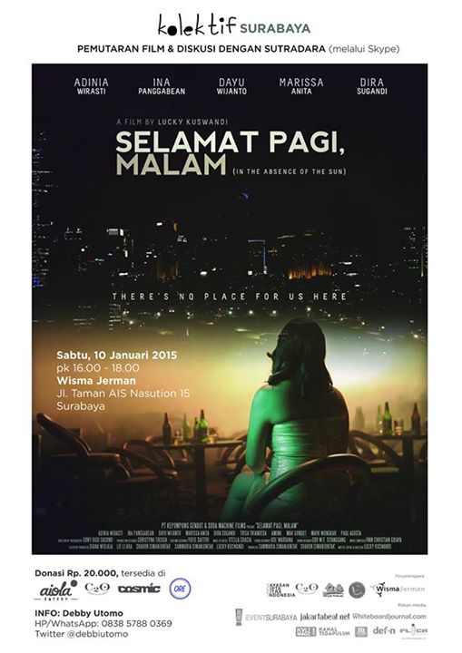 Sabtu 10 Jan 16.00-18.00 di Wisma Jerman | Pemutaran KOLEKTIF <a href="/spmfilm/">Selamat Pagi Malam</a> | info: @debbiutomo cc: <a href="/Cosmic_Surabaya/">cosmic_surabaya</a>