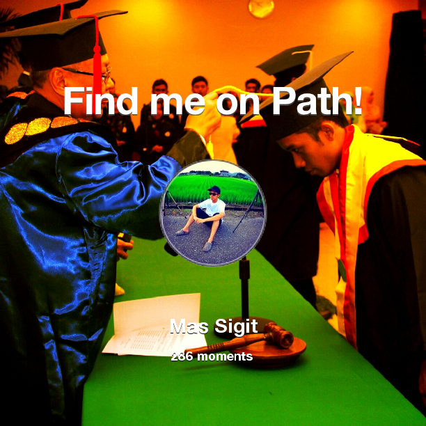 maSSSigit's tweet photo. I've shared 286 memories with my friends on #Path - see them now at http://t.co/TwIKByrBnk! #thepersonalnetwork http://t.co/PAbLGj2B9h