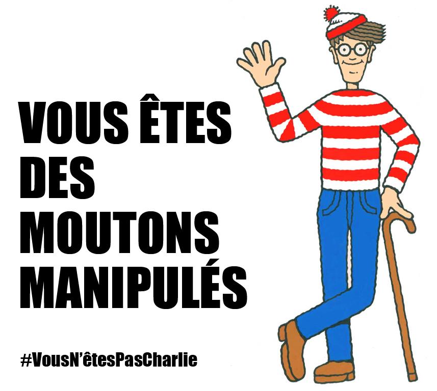 Vous n'êtes pas Charlie ; cherchez encore... #JeSuisCharlie #JeNeSuisPasCharlie #OùEstCharlie #CharlieHebdo