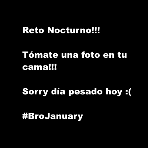 Skrying's tweet photo. Sorry la demora, aun media hora para el reto de hoy :) Facil :) #BroJanuary http://t.co/uJUpvz1ku3