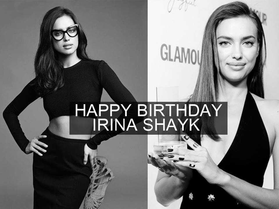 6 January 2014, Happy Birthday Irina Shayk 