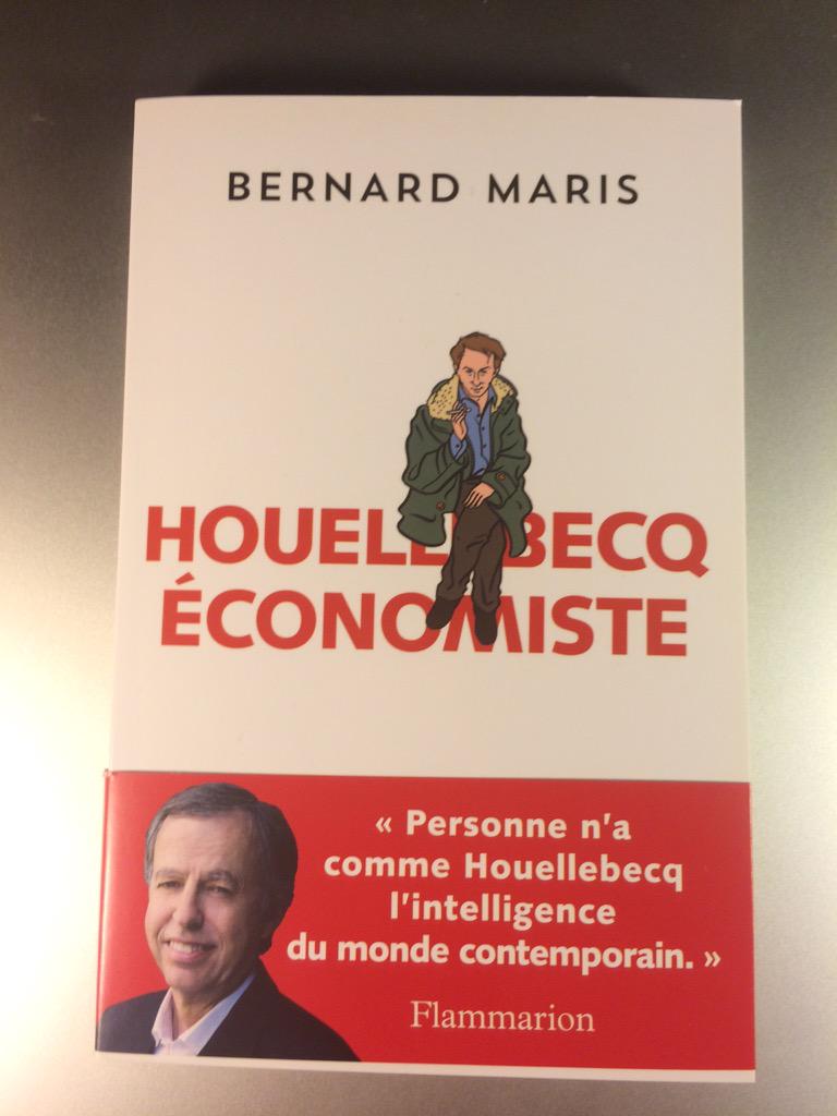 "Personne n'a comme Houellebecq l'intelligence du monde contemporain". Bernard Maris, 2014. #JeSuisCharlie