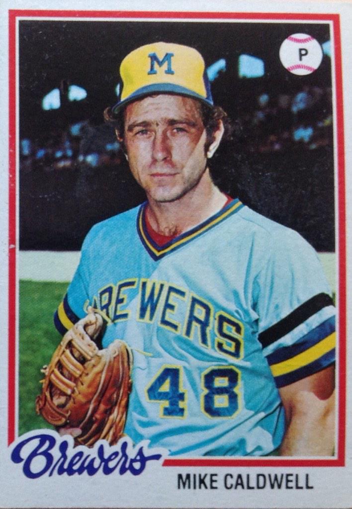 Happy birthday to Mike Caldwell (1949). The lefty won 22 gms in \78 and finished 2nd in the Cy Young voting. 
