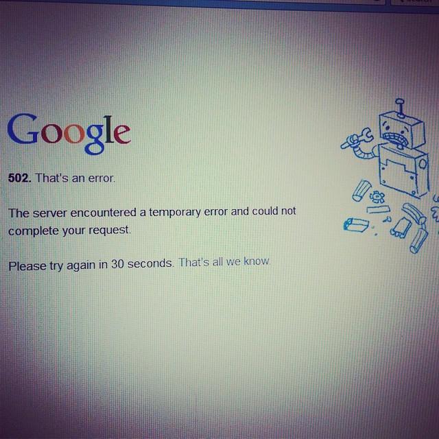 Otherbots's tweet image. Ever see this Google error page when trying to pull it up to search?! #googleerror #scurred #robot #didgooglehire...