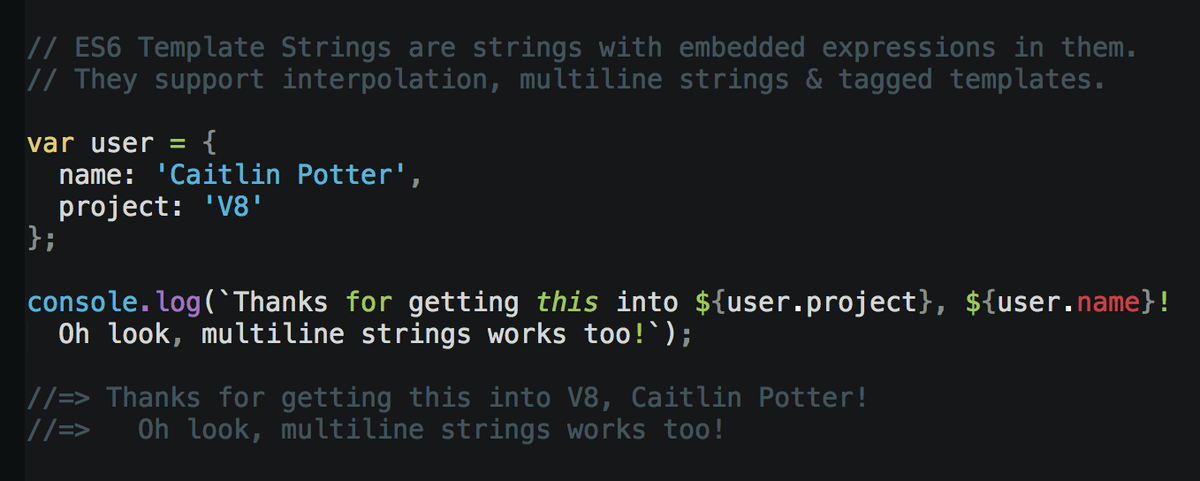 ES6 Template Strings are now in Chrome 41+: updates.html5rocks.com/2015/01/ES6-Te… ~ embedded expressions, tagged templates &amp; more.
