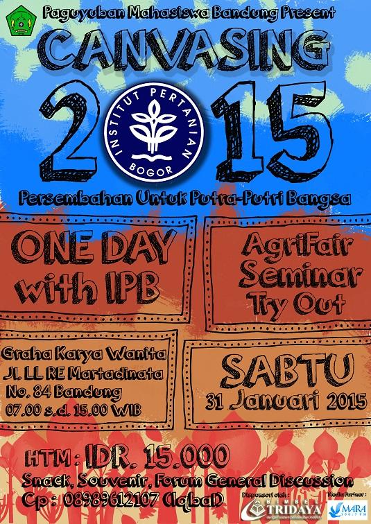 <a href="/pamaungIPB/">PAMAUNG IPB</a> present Canvasing IPB Sabtu 31 Januari 2015 Graha Karya Wanita (Try Out, AgriFair) cc: <a href="/sman1_baleendah/">SMAN 1 Baleendah</a>