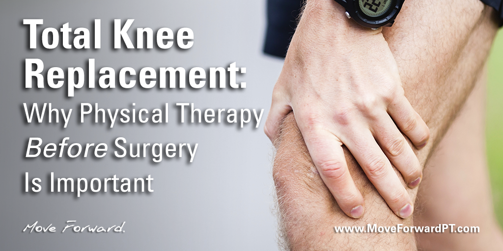 Choose_PT's tweet photo. Total Knee Replacement: Why Physical Therapy Before Surgery Is Important http://t.co/GeZyOEbY09 http://t.co/BWflgQSwRp