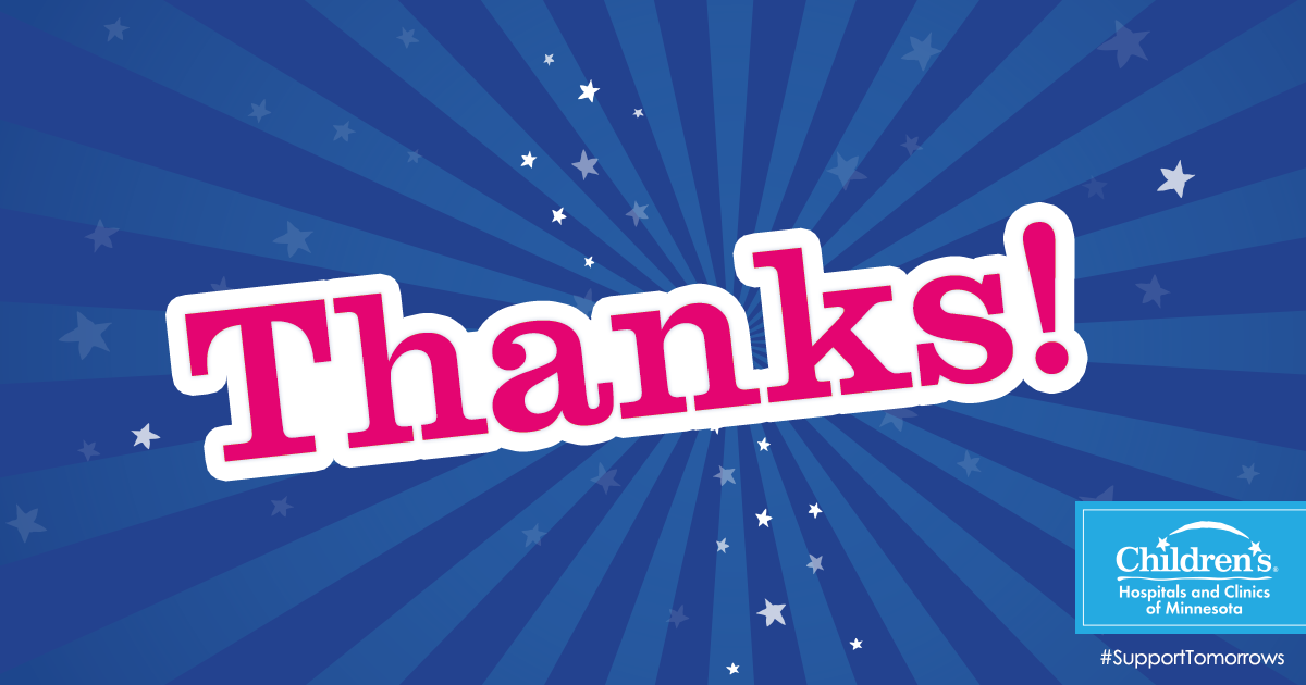 childrensmn's tweet photo. Thanks to all who chose to #SupportTomorrows in 2014. We raised $30 million to provide kids the best care possible. http://t.co/KtHYKseQTC