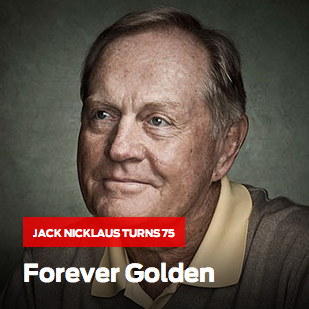   Jack\s legacy \"will be an even greater [one] than 18 majors.\"   birthday