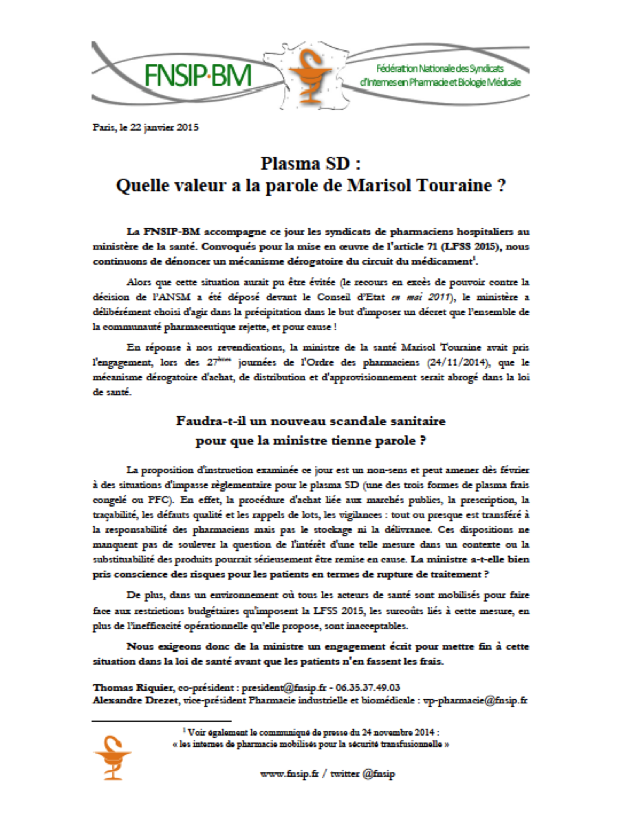 fnsip_bm's tweet photo. Non à l'applicat° actuelle de #art71 de #LFSS2015 : plasma SD = médicament du ressort des PUI @TomA_Riq @alex_drezet http://t.co/Wu38Y5jtV0