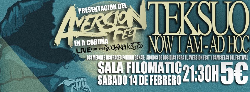 BolosxGaliza's tweet image. A Coruña: O @AversionFest anuncia presentación na sala #Filomatic con @TeksuoBand + #AdHoc + #NowIAm