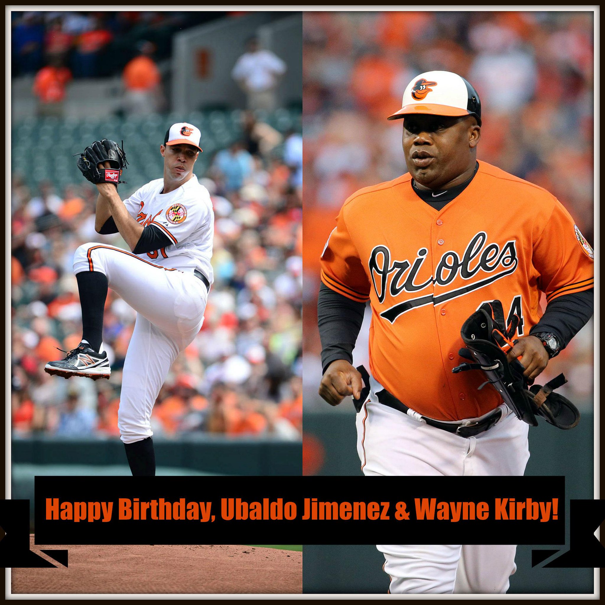 WAYNE! Happy Birthday to Ubaldo Jimenez & 1B Coach Wayne Kirby! Remessage to wish them a great day! 