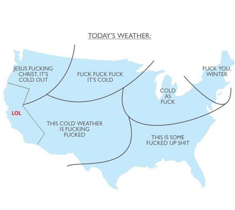 BuiltBubbaTough's tweet photo. "@MensHumor: Today's weather... http://t.co/UJGcbCcErJ" "Mericans" you dont know what cold is.