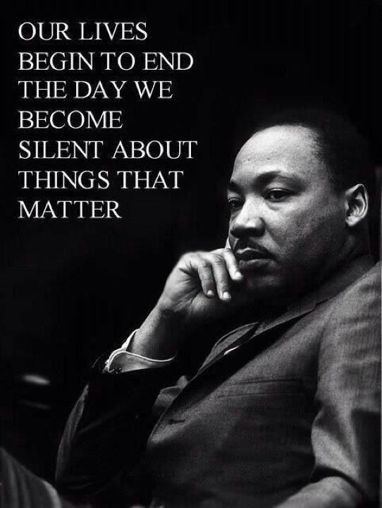 Mlk Quote About Silence Celine Sportisse On Twitter: ""Our Lives Begin To End The Day We Become  Silent About Things That Matter" Martin Luther King Jr. #Jesuischarlie  Http://T.co/L7Kjrokxpy" / Twitter