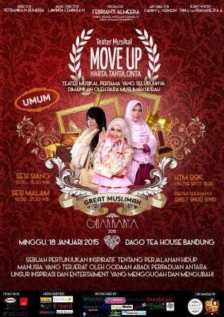 Teater Musikal "MOVE UP" 18 Januari 2015 <a href="/DagoTeaHouse/">Dago Tea House</a>-Bdg. Ticket : 0857 9400 9140 / 7DEE6B51