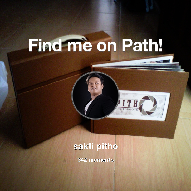R_Sakti's tweet photo. I've shared 342 memories with my friends on #Path - see them now at http://t.co/XzJWpEib2e! #thepersonalnetwork http://t.co/kZ9znjnn67