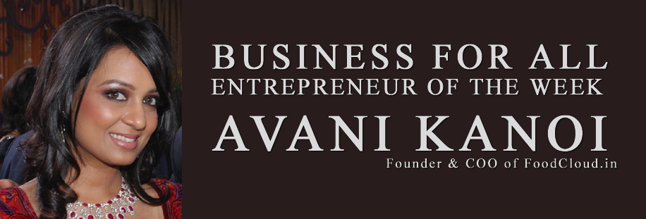 businessforall1's tweet photo. BUSINESS FOR ALL ENTREPRENEUR OF THE WEEK
Avani Kanoi, Founder &amp; COO - FoodCloud.in 
ReadMore: http://t.co/yA4DXYf6M4 http://t.co/vwRcZFAize