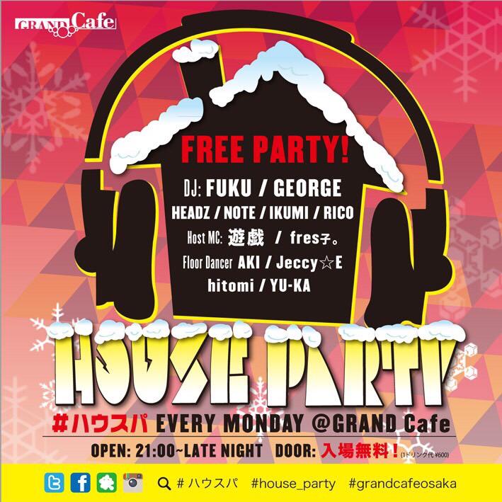 _THE_MENACE's tweet photo. 本日！！ #ハウスパ @GRANDCAFEosaka
@DJ_FUKU @DJGEORGE69 @YOUGI06 @DJHEADZ @DJNOTE_072 #hiphop #freeparty http://t.co/KGSMxrL8Vz