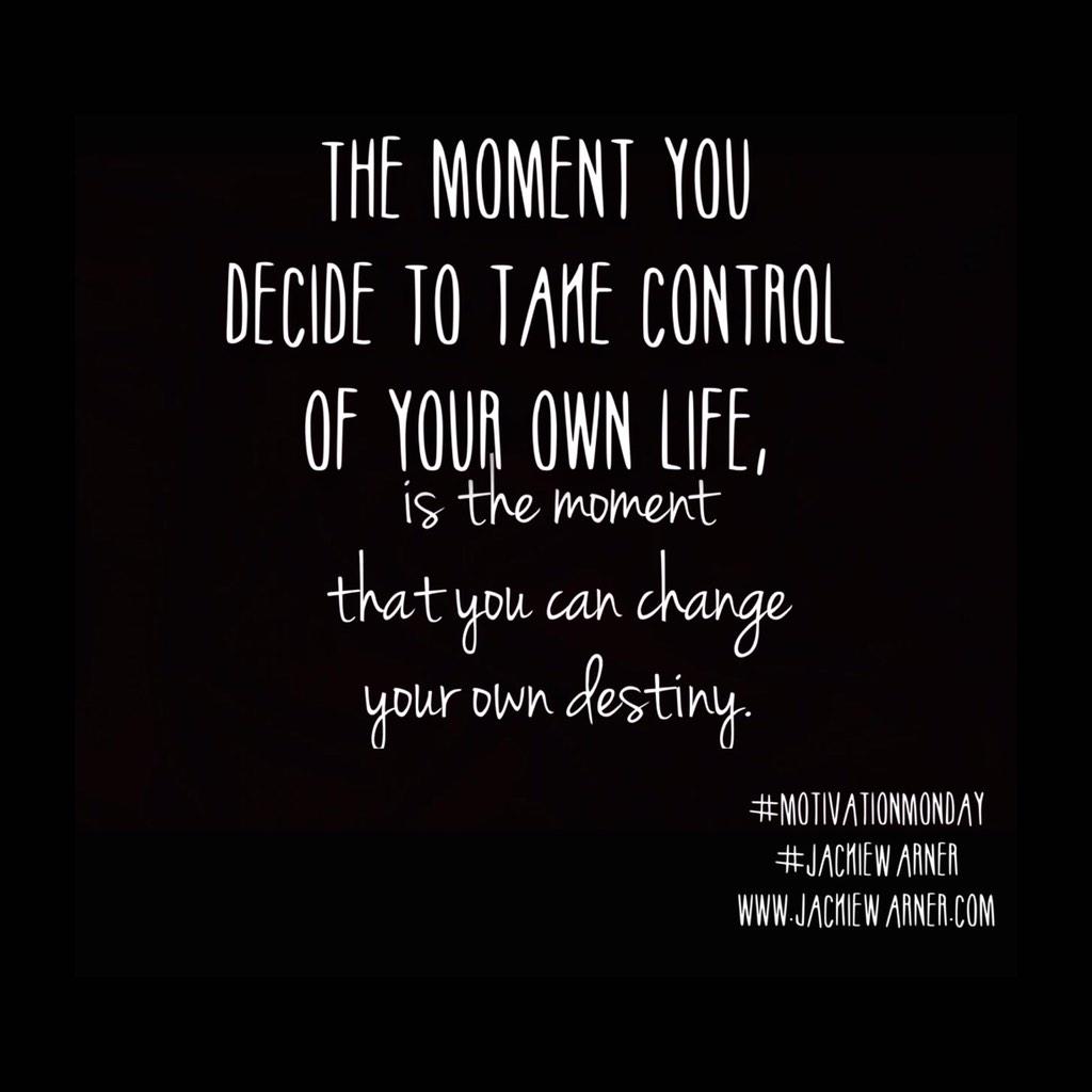 Jackie Warner On Twitter The Moment You Decide To Take Control Of Your Life Is The Moment You Can Change Your Own Destiny Motivationmonday Http T Co Pcxsqzcxcd Twitter Jackie Warner On Twitter The Moment You Decide To Take Control Of Your Life Is The Moment You Can Change Your Own Destiny Motivationmonday Http T Co Pcxsqzcxcd Twitter