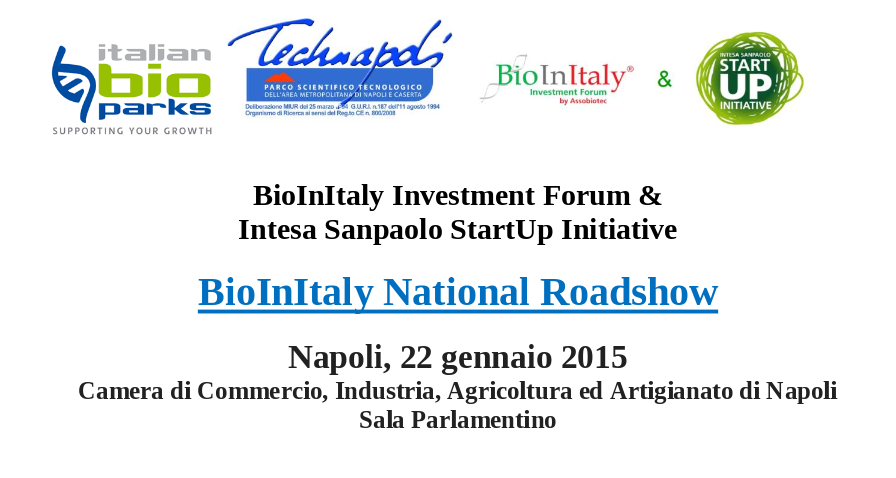 consTechnapoli's tweet photo. Napoli, ultima del #BioInItaly National Roadshow. per aspiranti imprenditori #biotech #startup http://t.co/Vys0B35oNU http://t.co/h4GtZcpBUI