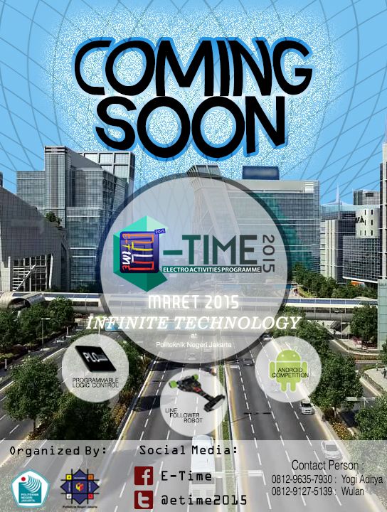 Coming Soon E-Time 2015! ask.fm/etime2015 @HMJTI_amikom <a href="/elektroITT/">Teknik Elektro ITT</a> <a href="/HIMATEKTRO_ITS/">HIMATEKTRO ITS</a> <a href="/ElektroPolnes/">HMJ Tektro Polnes</a> <a href="/FKHMEI_X/">FKHMEI Wilayah X</a>