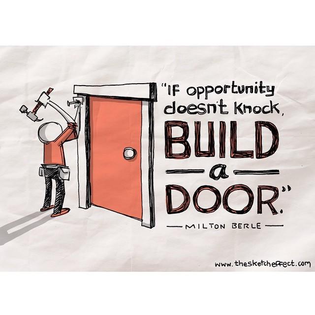 TheSketchEffect's tweet photo. Sometimes you gotta make your own opportunities. Happy Monday everyone! #motivation #inspiration #quote #thesketc... http://t.co/SnemB3lTNK
