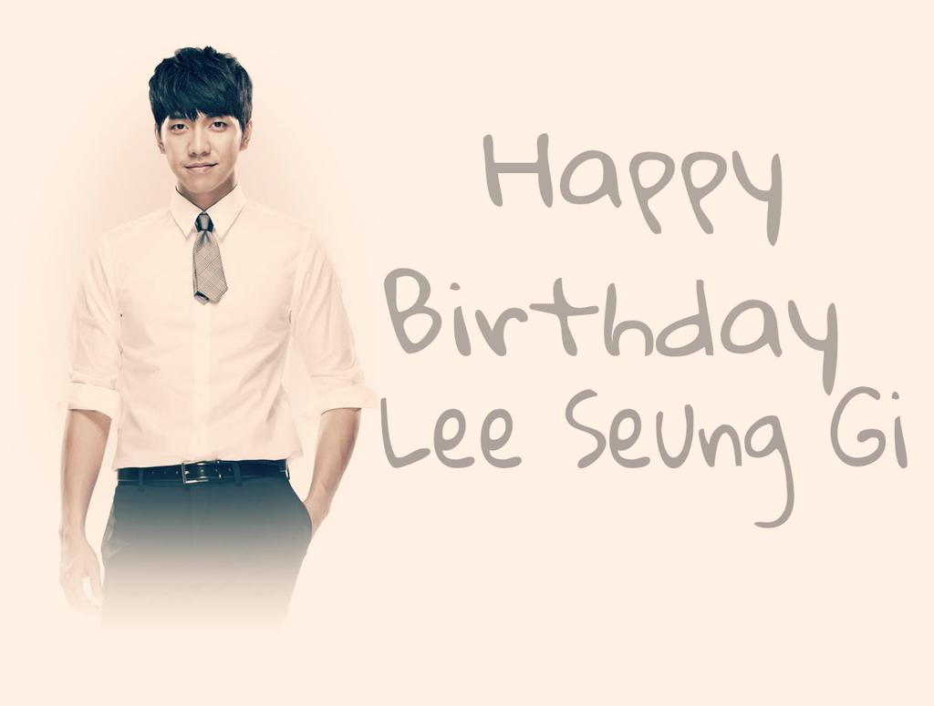 Happy Birthday Lee Seung Gi!!!  