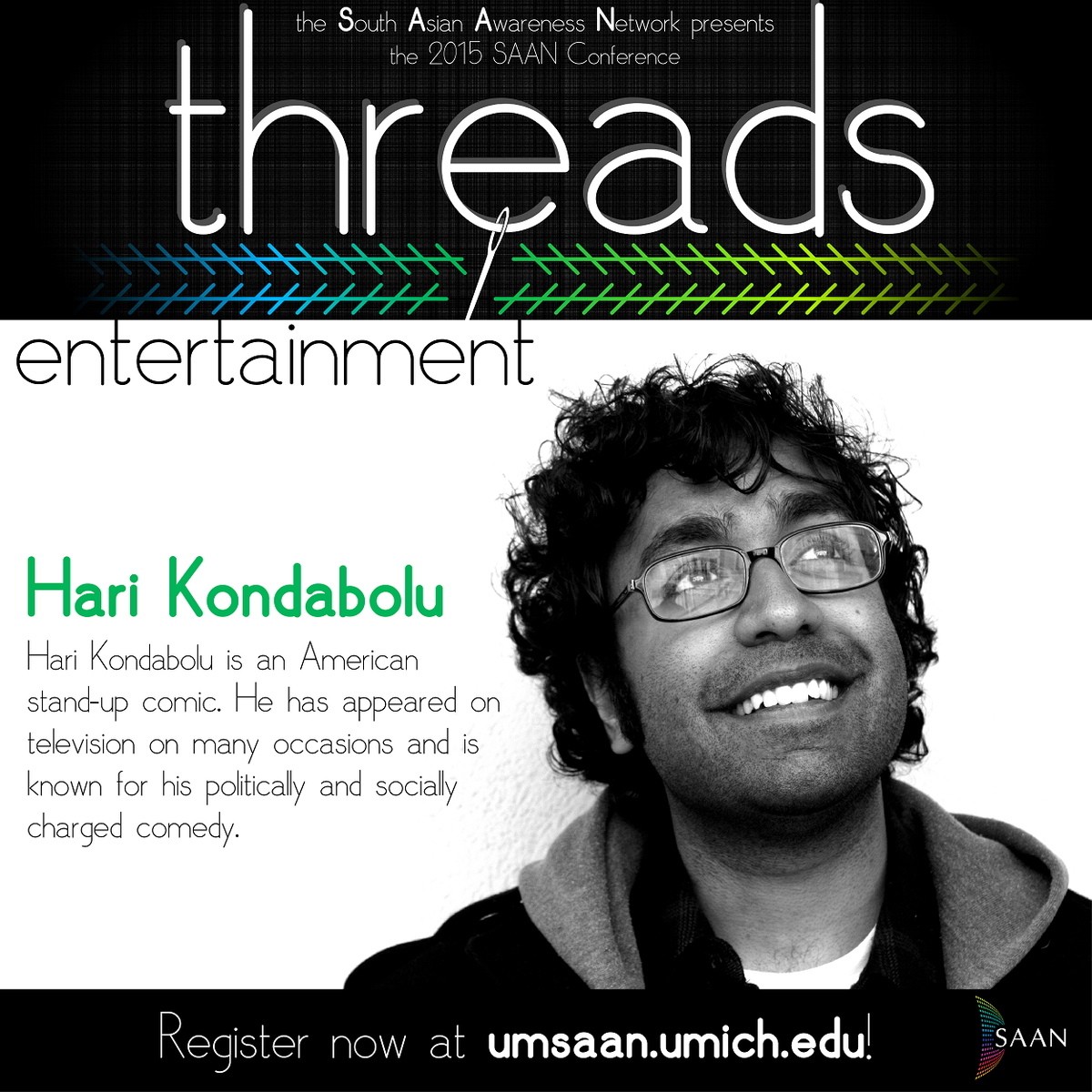 UM_SAAN's tweet photo. Final week to register for #threads2015 at http://t.co/bKghiKYy1J! SAAN Tastic &amp; @harikondabolu will be there! :) http://t.co/IFkLSMiZQX