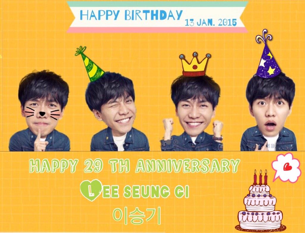  \" Happy Birthday to \"Lee Seung Gi\" \"May your birthday bring you as much happiness as you give\" 