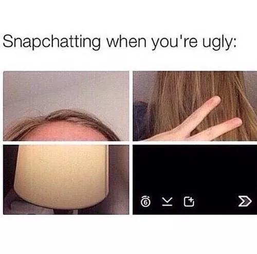 when_guy's tweet image. Snapping bae when your ugly 👍