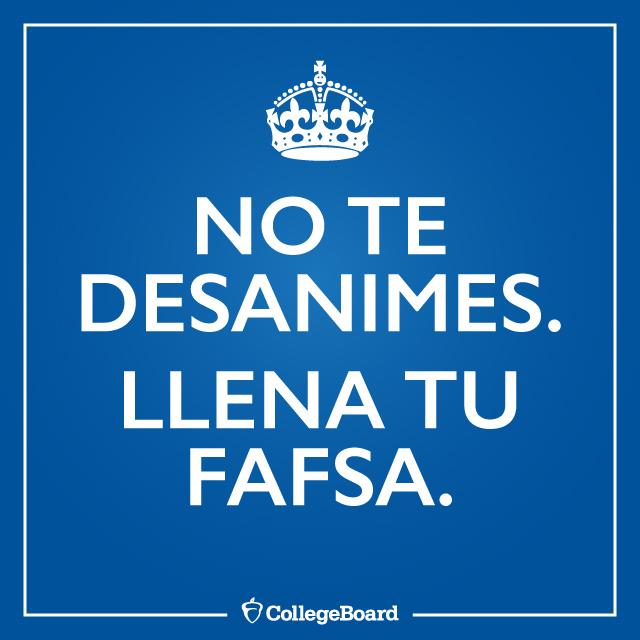 No te desanimes y llena tu #FAFSA. Encuentra consejos sobre cómo llenar la FAFSA vía bigfuture.collegeboard.org