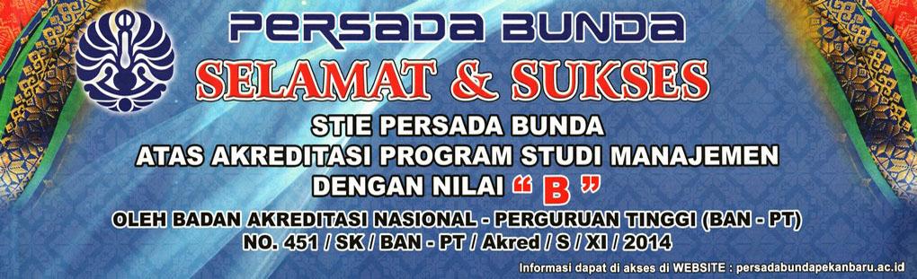 Selamat dan Sukses STIE PERSADA BUNDA atas Akreditasi Program Studi Manajemen dengan Nilai "B"