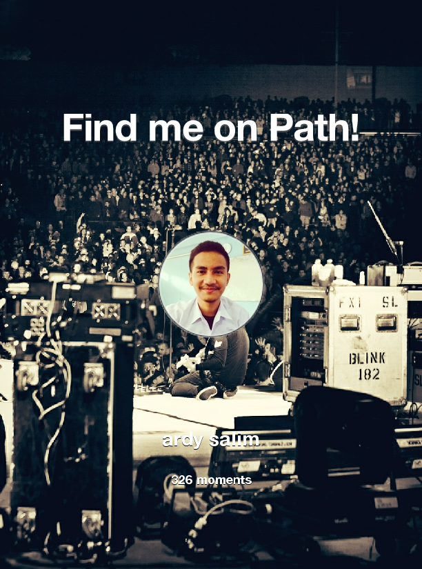 ardy_salim's tweet photo. I've shared 326 memories with my friends on #Path - see them now at http://t.co/9wqzurpPb6! #thepersonalnetwork http://t.co/wYkhtrVZUe