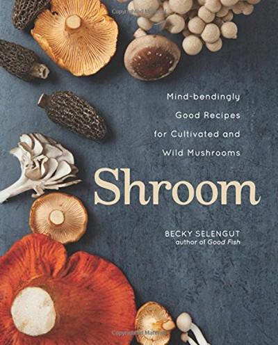 Recipes for cultivated &amp; wild mushrooms in Shroom #cookbook @ChefReinvented <a href="/AndrewsMcMeel/">Andrews McMeel</a>: bit.ly/1C490W4