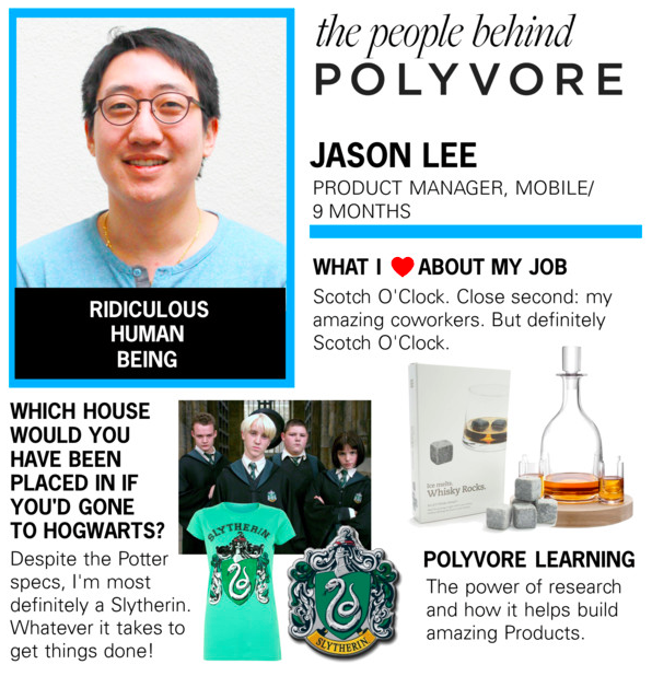 polyvore's tweet photo. Meet Jason, mobile PM on the #PolyvoreTeam, scotch drinker & player of League of Legends: http://t.co/8BwC87HUQN http://t.co/B4vLhKeIC4