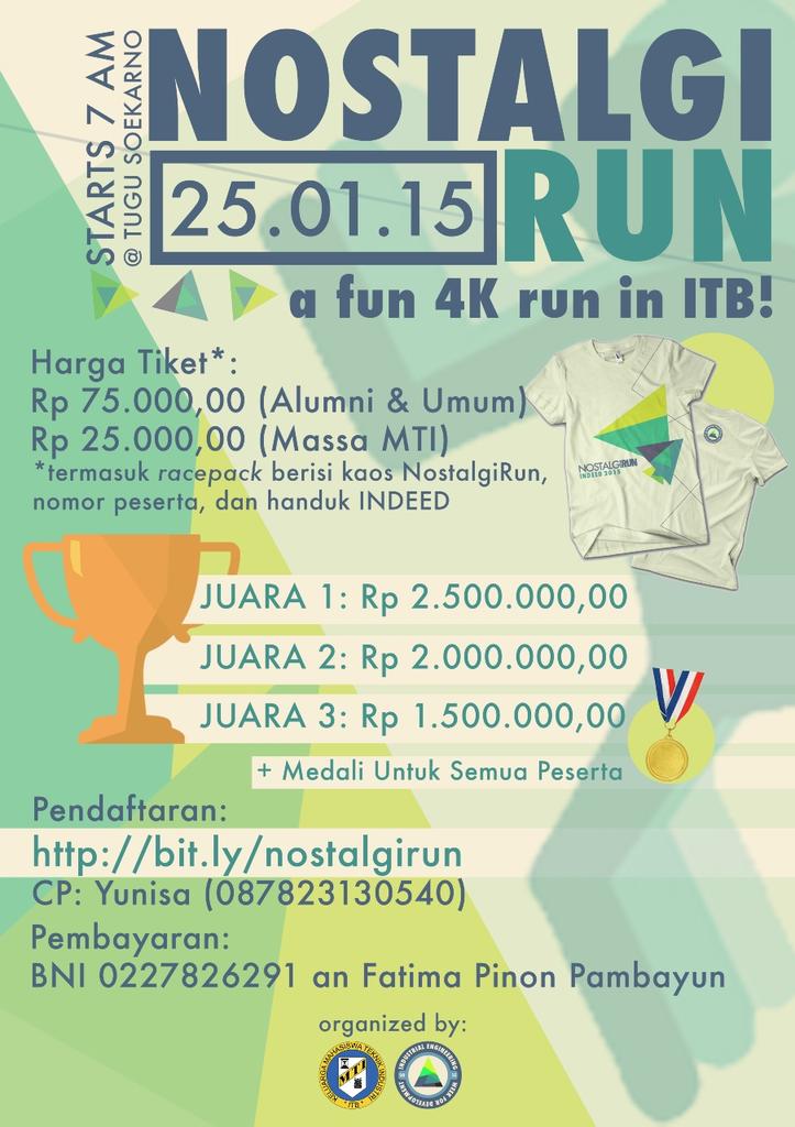 Malam! Jgn lupa dtg ke NOSTALGIRUN! tgl 25 Januari di kampus ITB! Ajak semua teman&amp;alumni yg km kenal! #INDEED2015