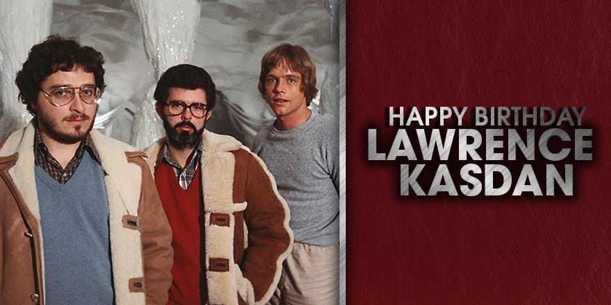 Happy Birthday to Lawrence Kasdan, writer of The Empire Strikes Back and - leave a message below... 