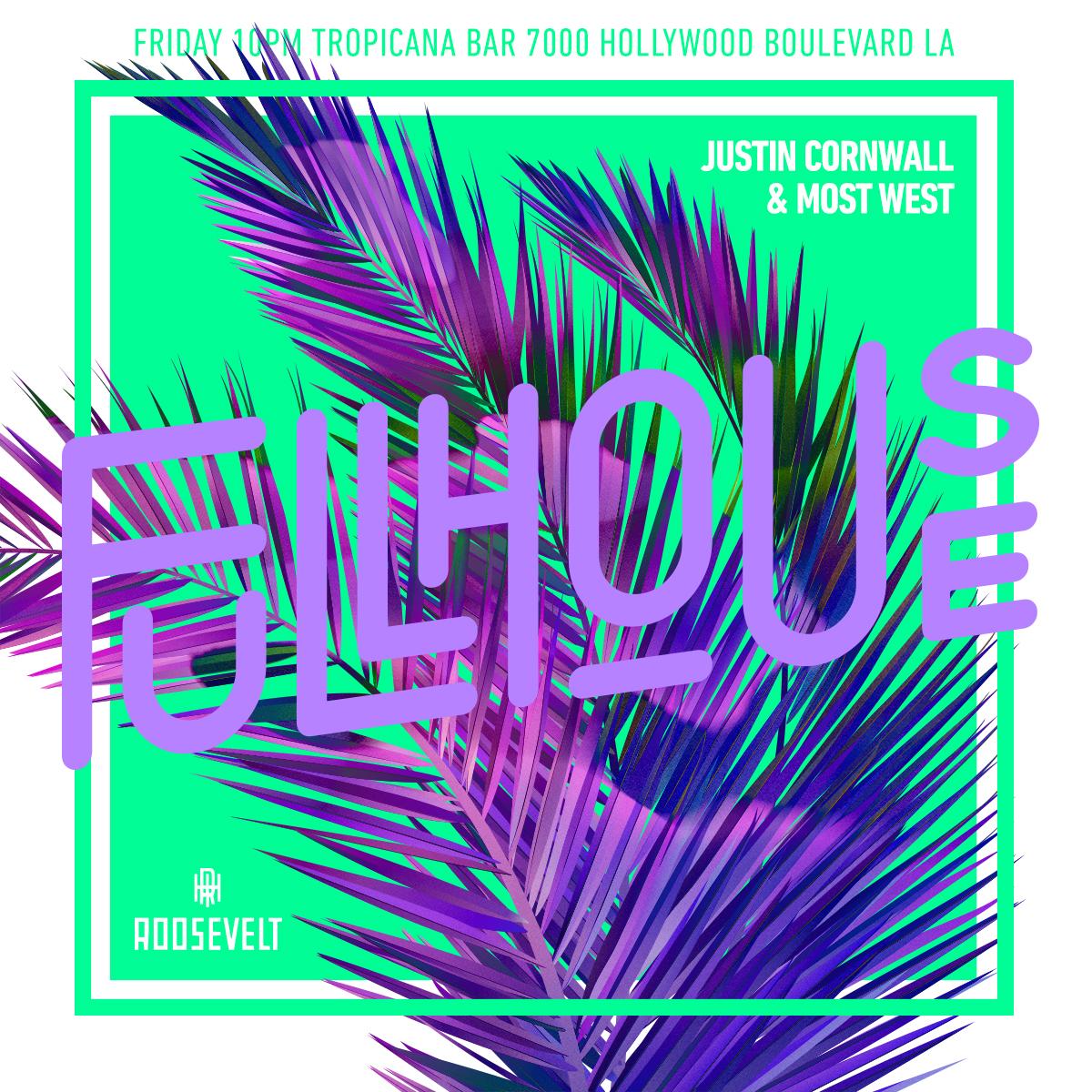 fullhouseLA's tweet photo. this Friday we're back at @hwood_roosevelt w special guest MOST WEST (@joshuabenedikt) - 21+, FREE // http://t.co/IQEVUZzLU1