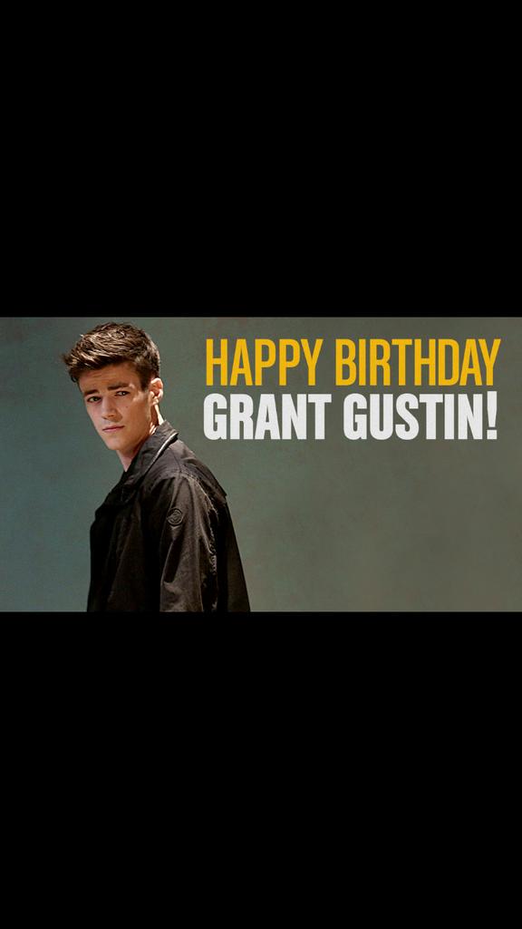 Happy 25th birthday Grant Gustin 
