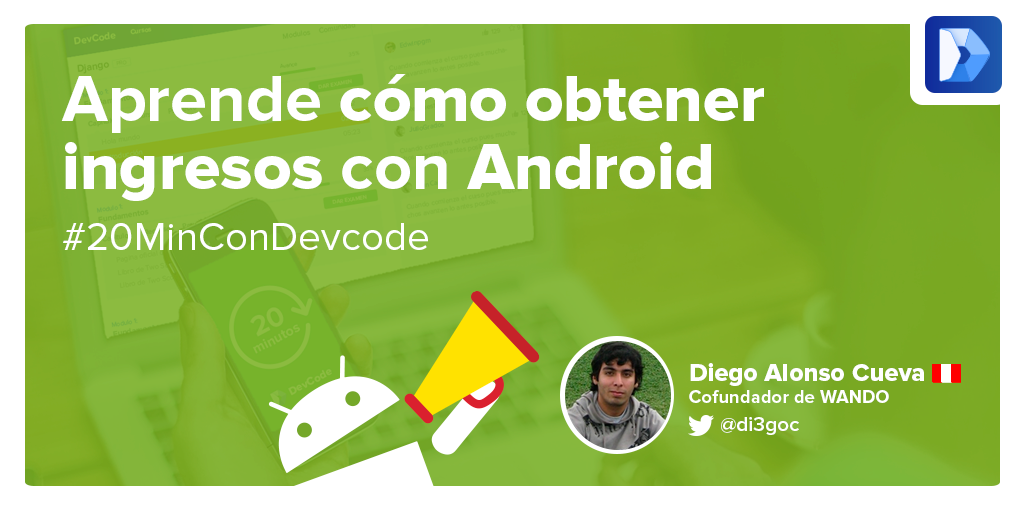 DevCodela's tweet photo. Aprende cómo obtener ingresos con Android en #20MinutosConDevcode accediendo a  https://t.co/Mv6BLmHYiJ http://t.co/3FnCJqo1qx