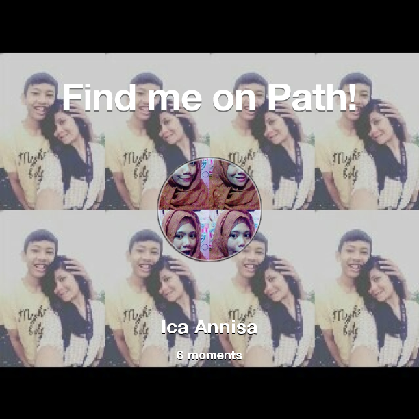marsyadll's tweet photo. Find me on #Path now! Go to: http://t.co/SQfMr458XE! #thepersonalnetwork http://t.co/bdeBymRdMl
