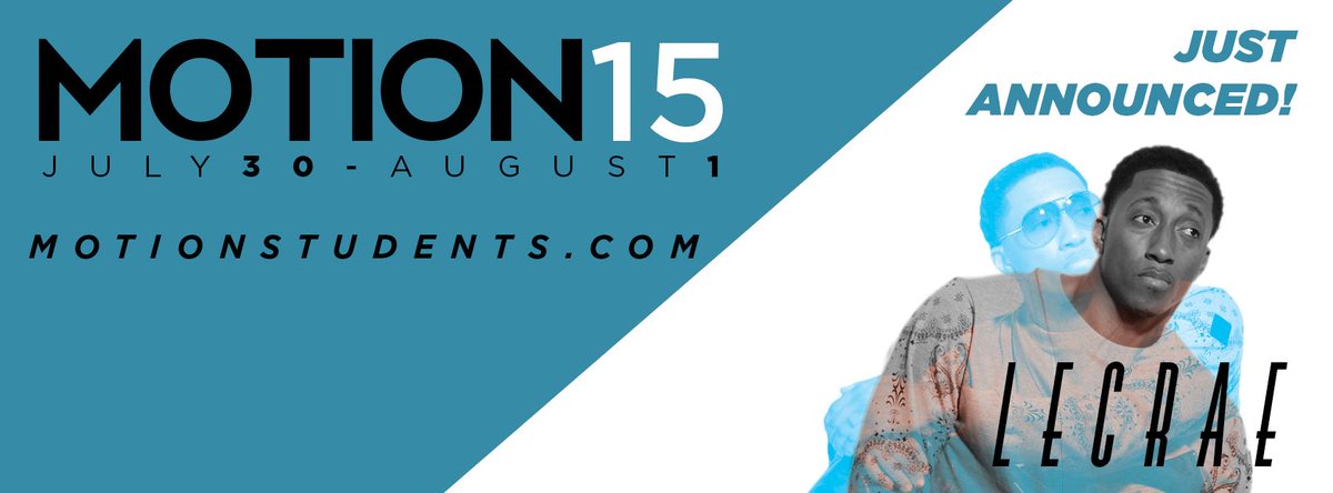 m_students's tweet photo. So excited to announce @LECRAE joining us for #MOTION15! You gotta be there! Spread the word! http://t.co/BiRWaIZsjy