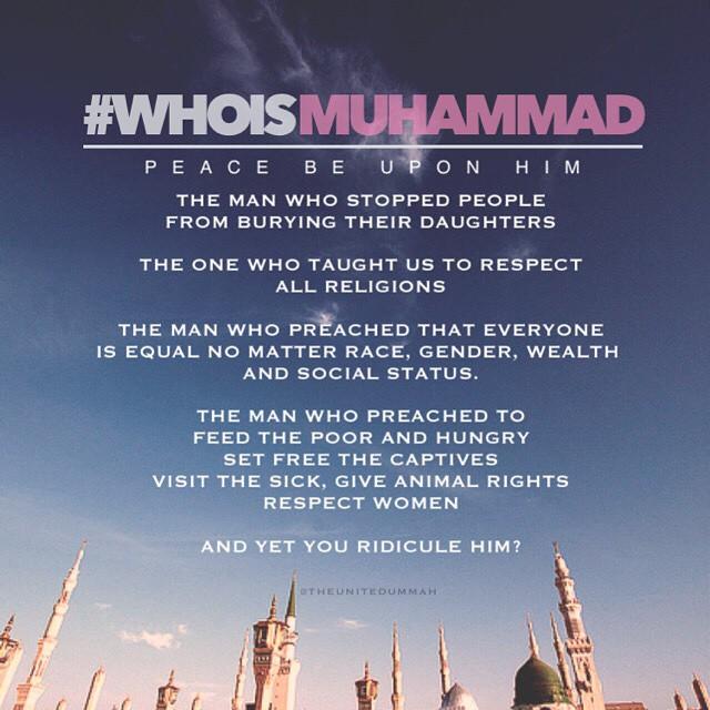 IslamicTruths's tweet photo. And yet you choose to ridicule him?
#WhoIsMuhammad http://t.co/8qK6mR75ZX