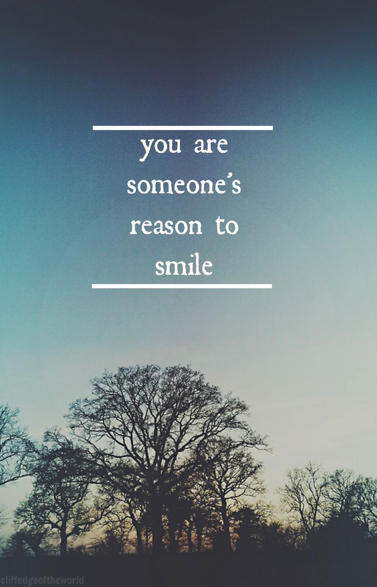 You Are Someone S Reason To Smile Assa On Twitter: "Never Forget - You Are Someone's Reason To Smile! Plz  Like And Share With Someone Who Needs To Know This. Http://T.co/Th6Jm2Ocxk"  / Twitter