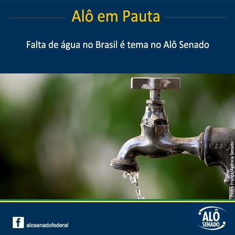 Alô em Pauta 15/1 - Escassez de água no Brasil é tema no Alô Senado. Participe você também: ow.ly/HmCYm