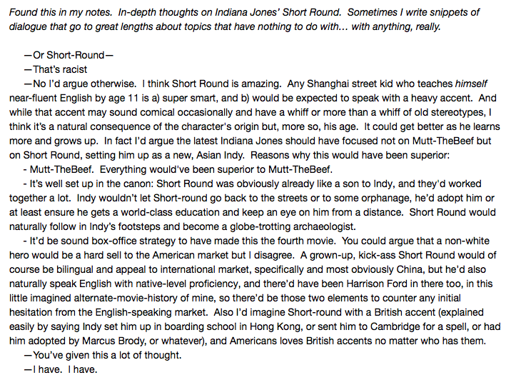DanBrauer's tweet photo. Found random old dialogue re @IndianaJones and how #ShortRound ought to have carried the 4th movie. I stand by this! http://t.co/hdMalSg4uv